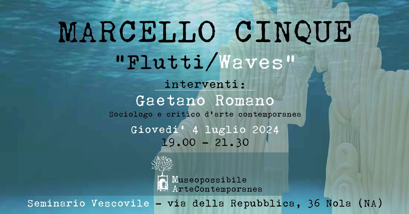 Marcello Cinque. Flutti/Waves
