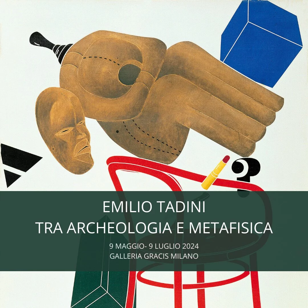 Emilio Tadini. Tra archeologia e metafisica