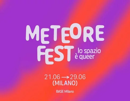 Milano, Meteore Fest: lo spazio è queer - Milano