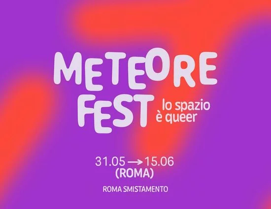 Roma, Meteore Fest: lo spazio è queer - Roma
